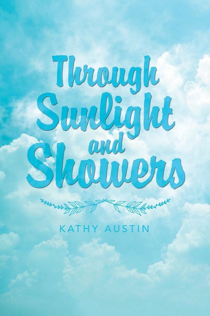Through Sunlight and Showers