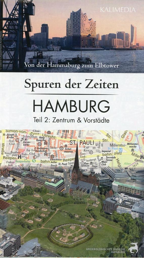 Spuren der Zeiten in Hamburg: Teil 2 Zentrum und Vorstädte 1 : 10.000