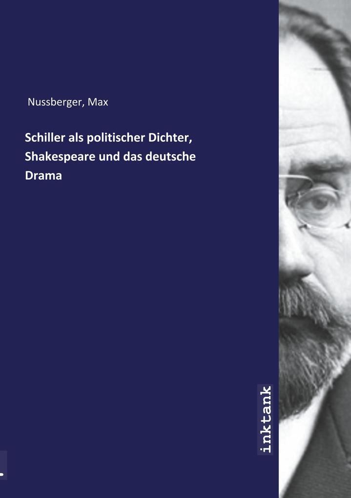 Image of Schiller als politischer Dichter Shakespeare und das deutsche Drama