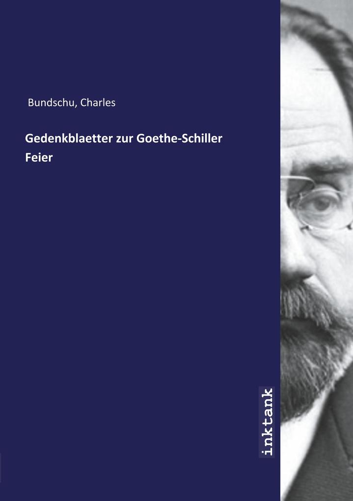 Image of Gedenkblaetter zur Goethe-Schiller Feier