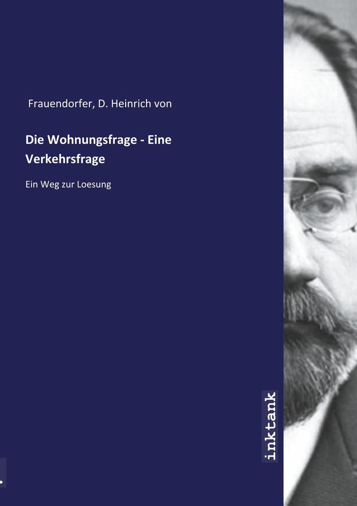 Image of Die Wohnungsfrage - Eine Verkehrsfrage