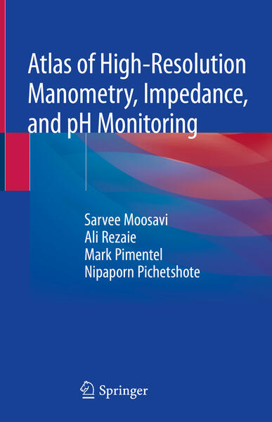 Atlas of High-Resolution Manometry Impedance and pH Monitoring
