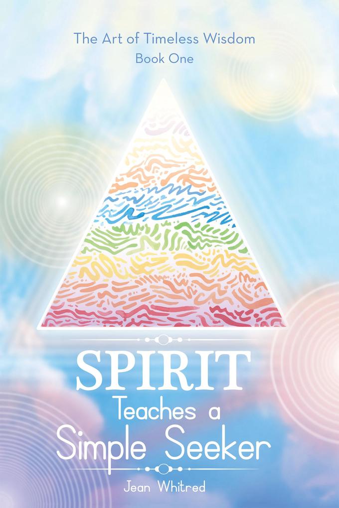 Spirit Teaches a Simple Seeker
