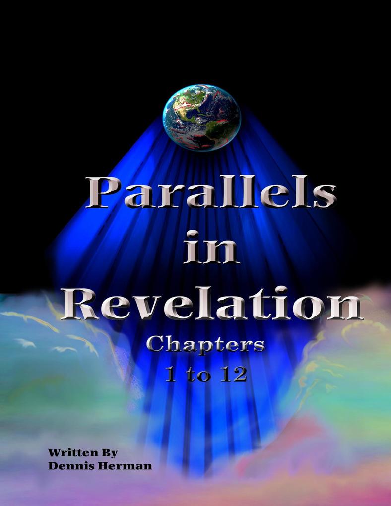Parallels in Revelation: Chapters 1 to 12