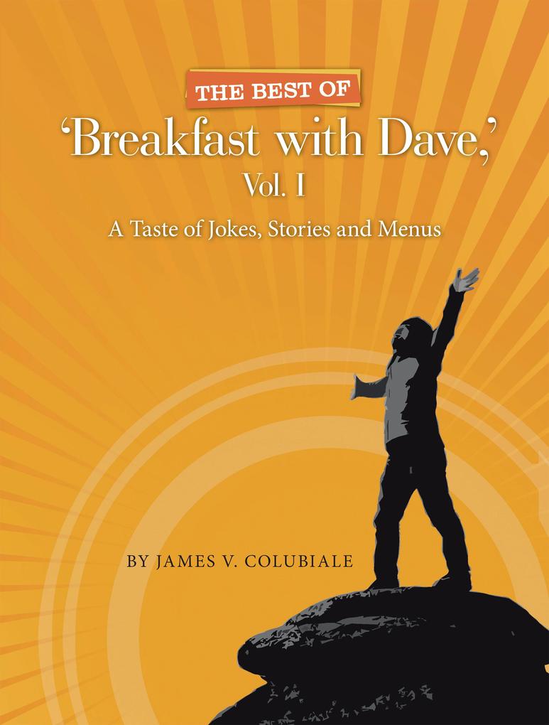 The Best of ‘Breakfast with Dave‘ Vol. I