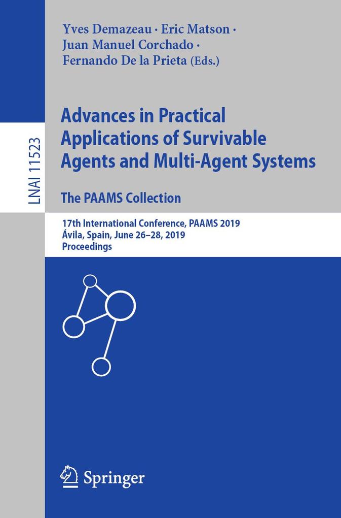 Advances in Practical Applications of Survivable Agents and Multi-Agent Systems: The PAAMS Collection