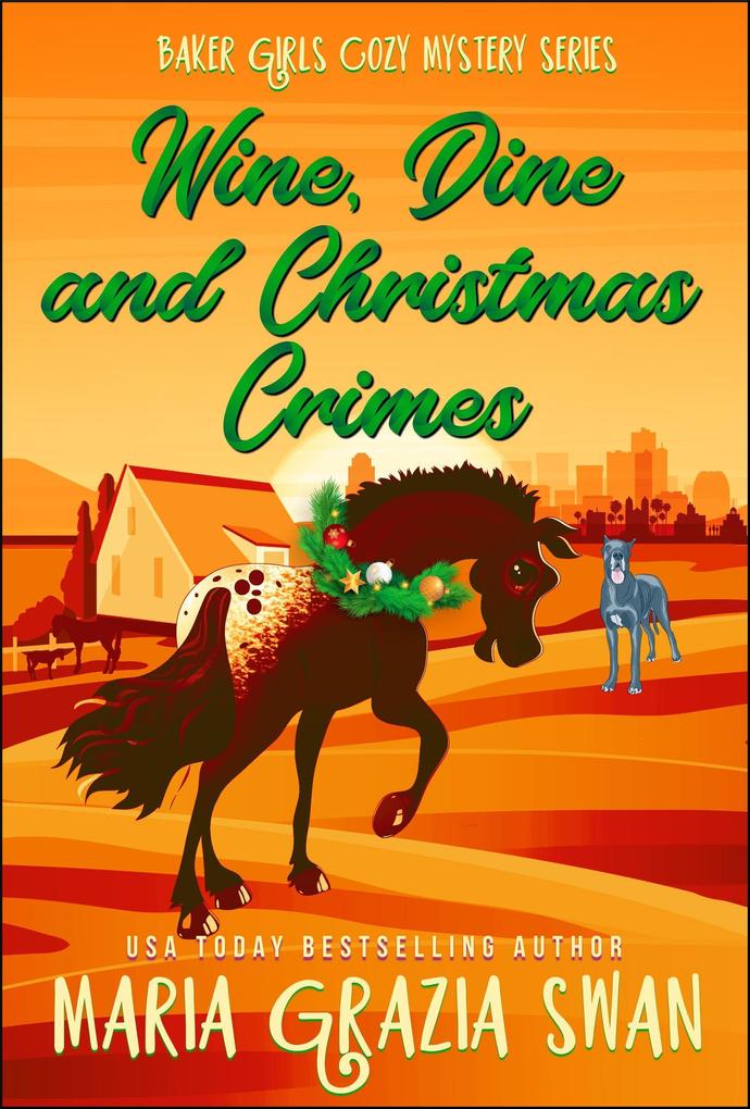 Wine Dine and Christmas Crimes (Baker Girls Cozy Mystery #3)
