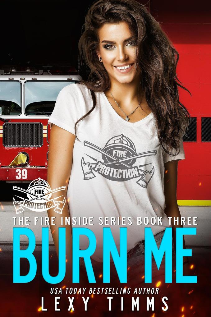 Burn Me (The Fire Inside Series #3)