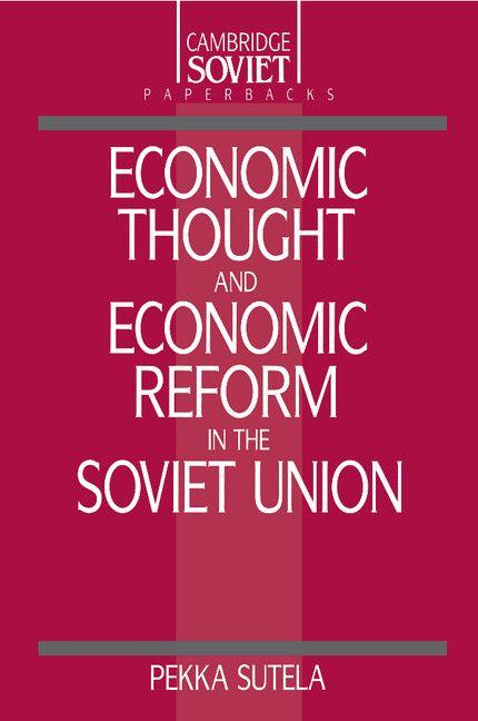 Economic Thought and Economic Reform in the Soviet Union