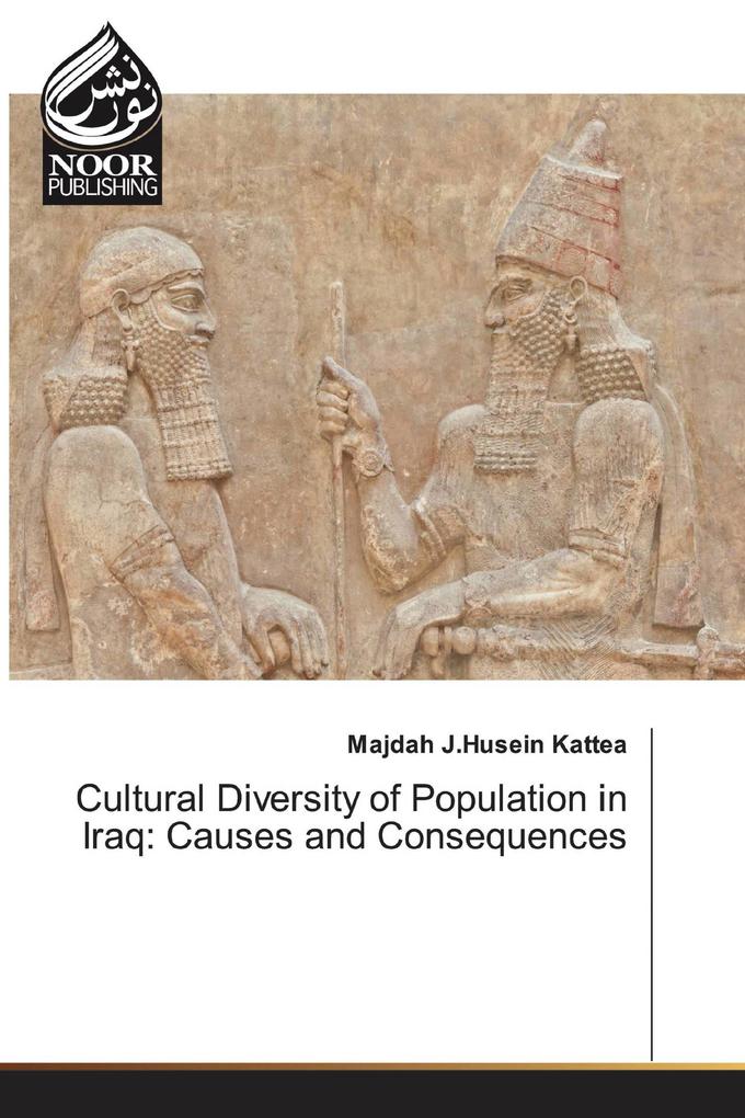 Cultural Diversity of Population in Iraq: Causes and Consequences