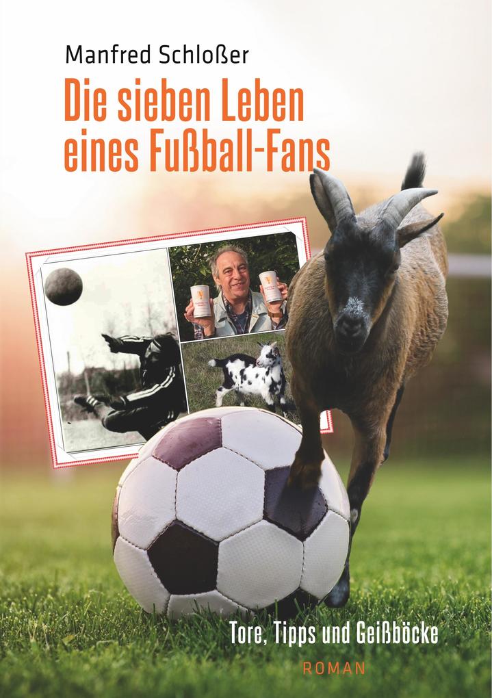 Die sieben Leben eines Fußball-Fans