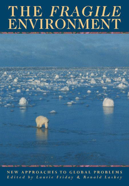 The Fragile Environment