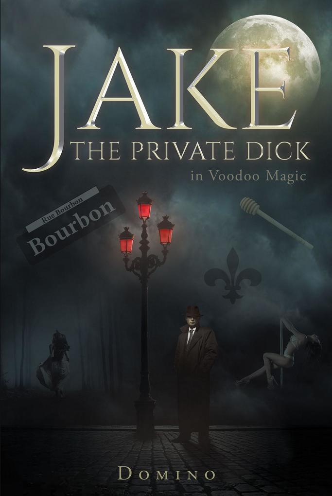 Jake The Private Dick