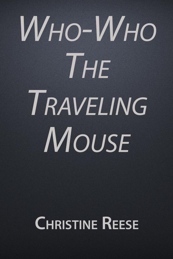 Who-Who the Traveling Mouse