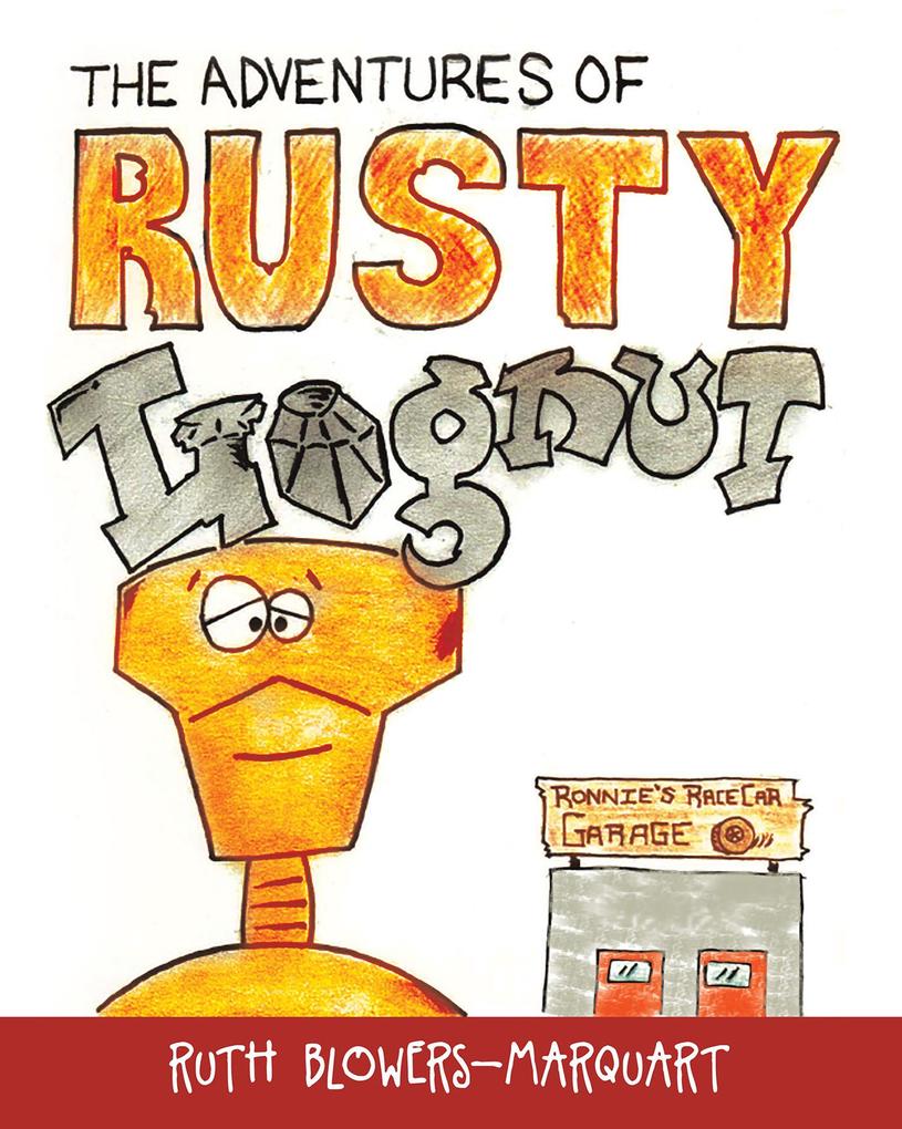 The Adventures of Rusty Lugnut