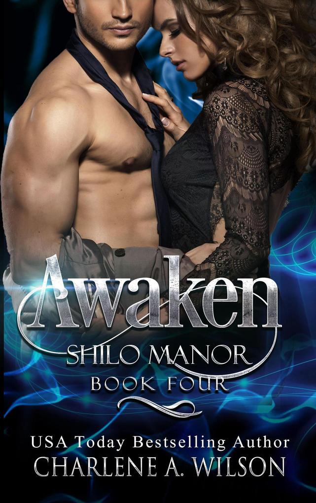 Awaken (Shilo Manor #4)
