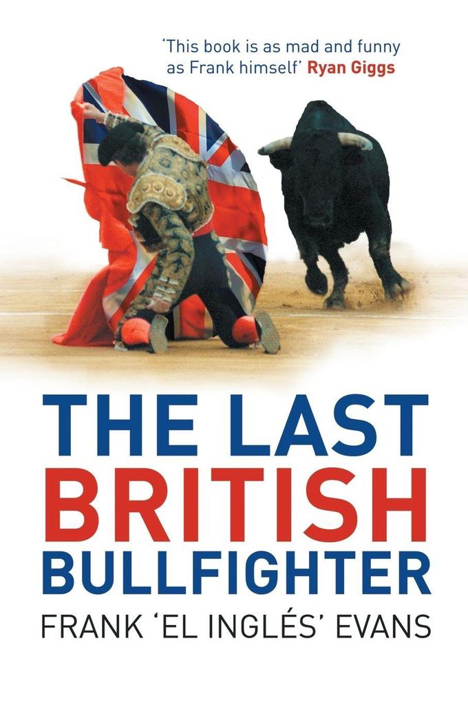 The Last British Bullfighter