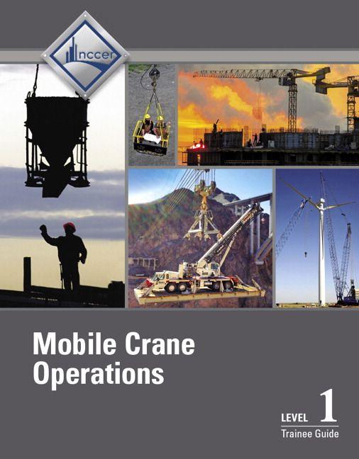 Mobile Crane Operations Trainee Guide Level 1