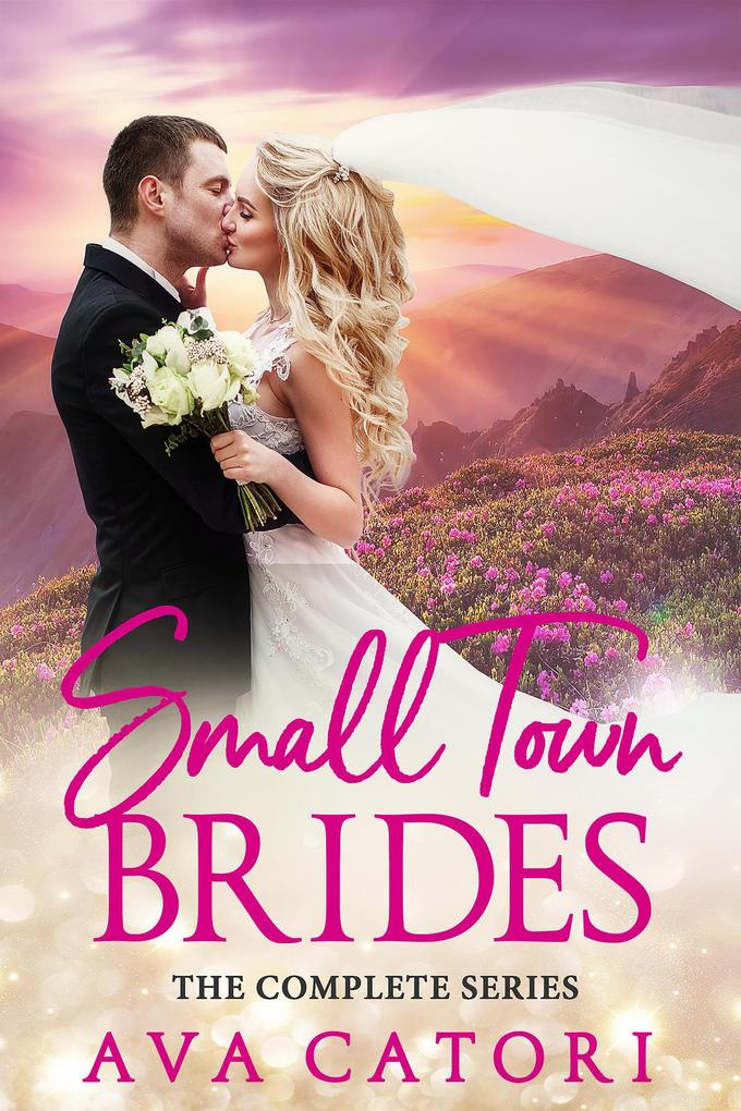 Small Town Brides The Complete Series