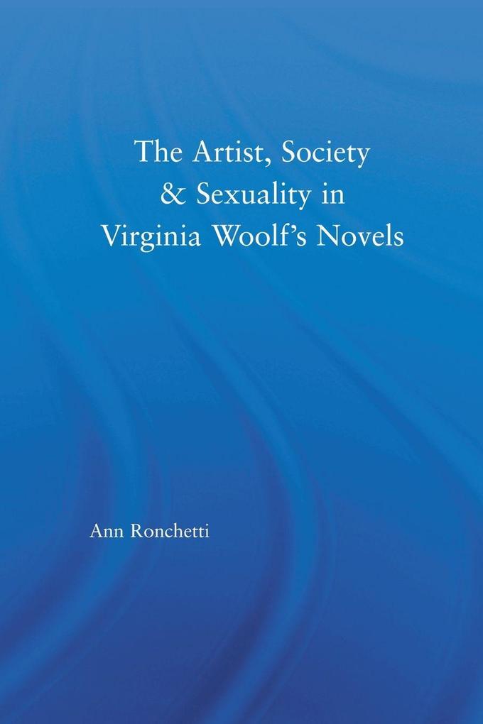 The Artist-Figure Society and Sexuality in Virginia Woolf's Novels