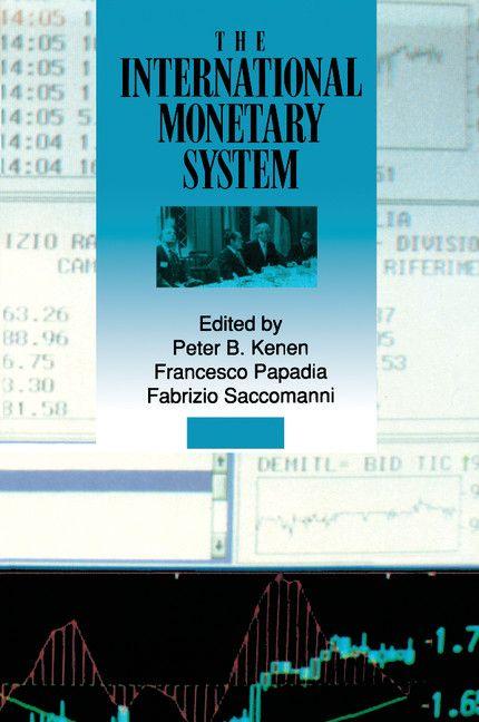 The International Monetary System