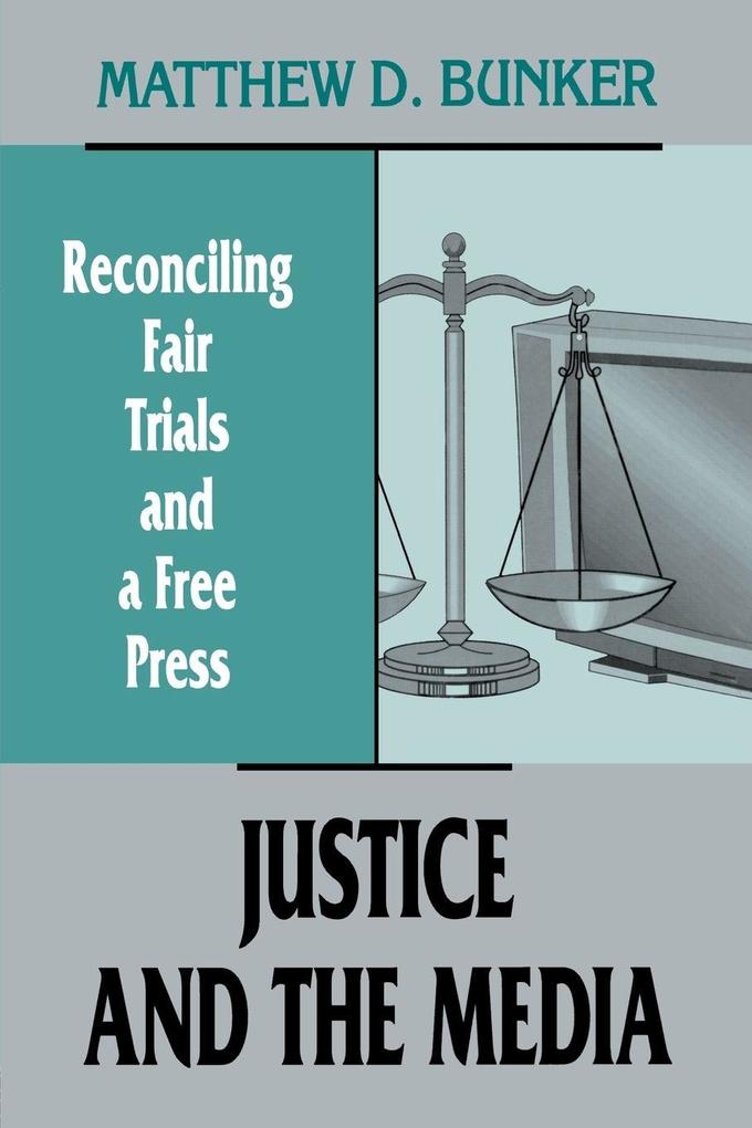 Justice and the Media