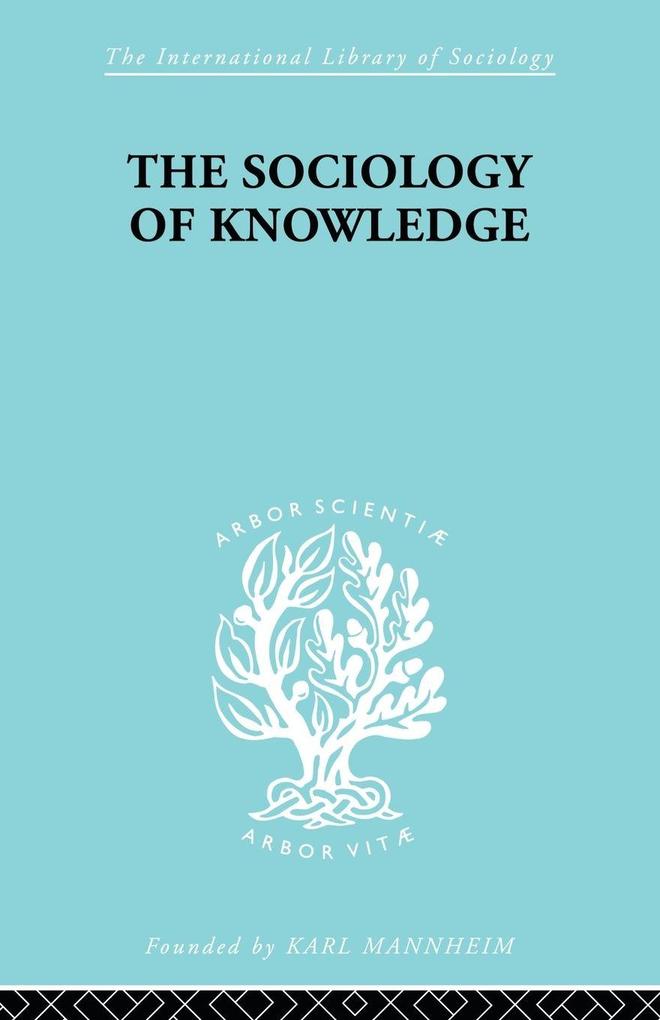 The Sociology of Knowledge