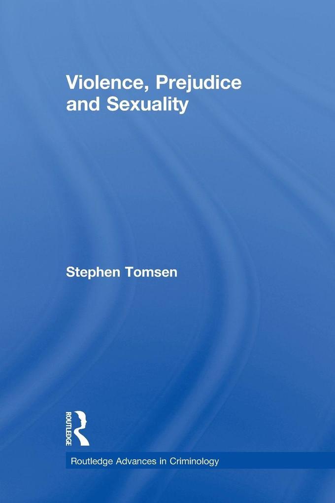 Violence Prejudice and Sexuality
