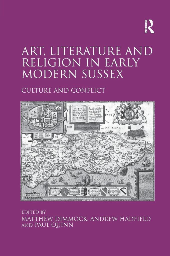 Art Literature and Religion in Early Modern Sussex