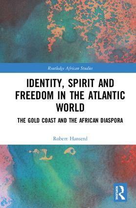 Identity Spirit and Freedom in the Atlantic World