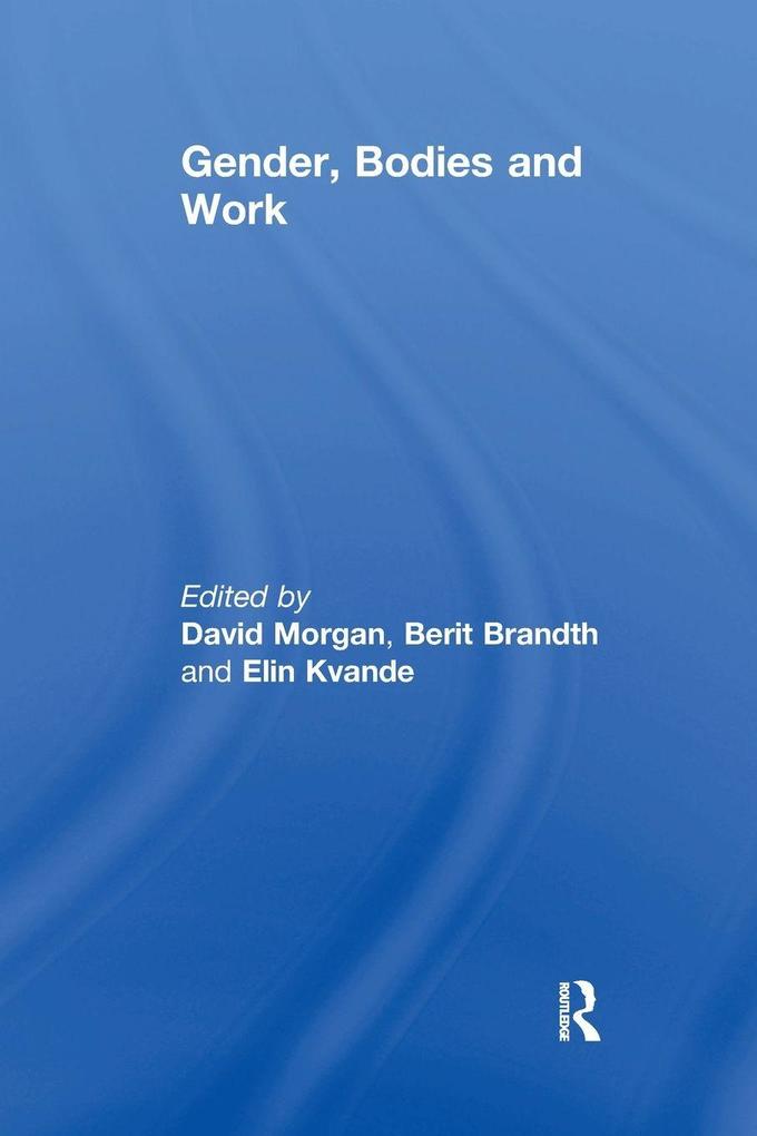 Gender Bodies and Work