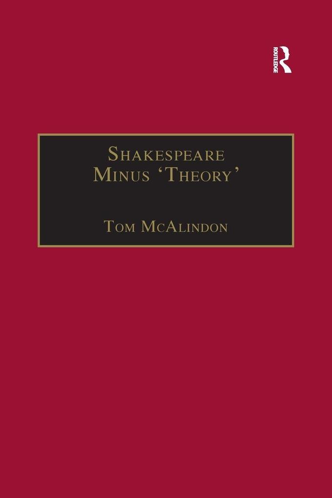 Shakespeare Minus 'Theory'