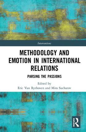 Methodology and Emotion in International Relations