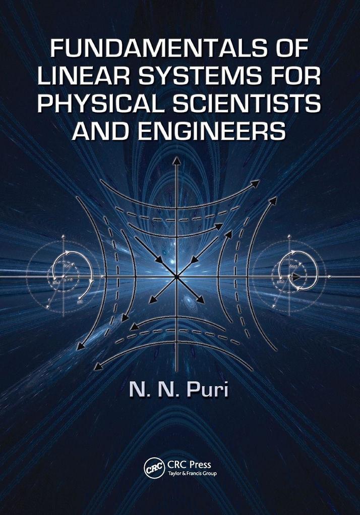 Fundamentals of Linear Systems for Physical Scientists and Engineers