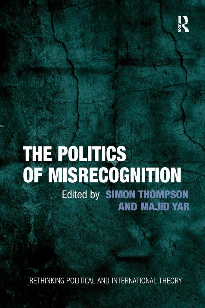 The Politics of Misrecognition