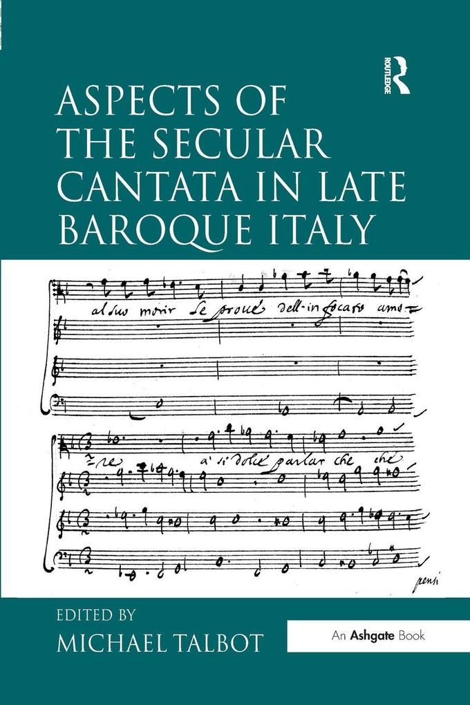Aspects of the Secular Cantata in Late Baroque Italy