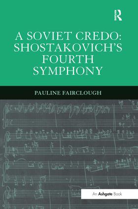 A Soviet Credo: Shostakovich‘s Fourth Symphony
