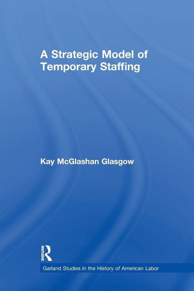 A Strategic Model of Temporary Staffing