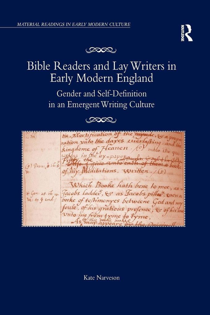 Bible Readers and Lay Writers in Early Modern England
