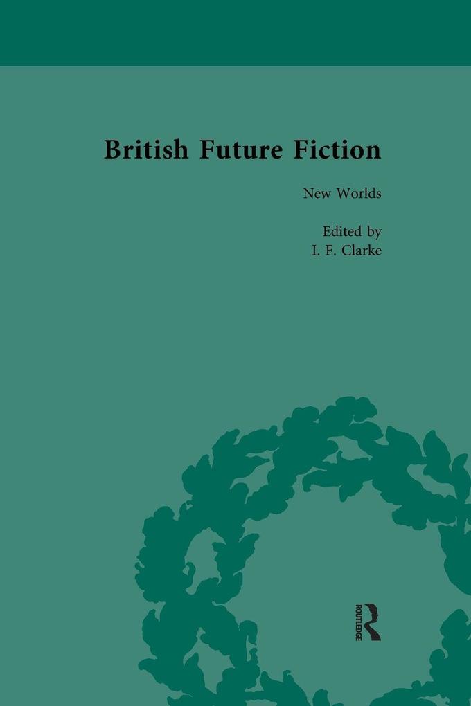 British Future Fiction 1700-1914 Volume 2
