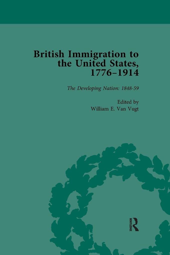 British Immigration to the United States 1776-1914 Volume 3