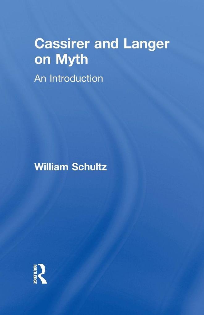 Cassirer and Langer on Myth