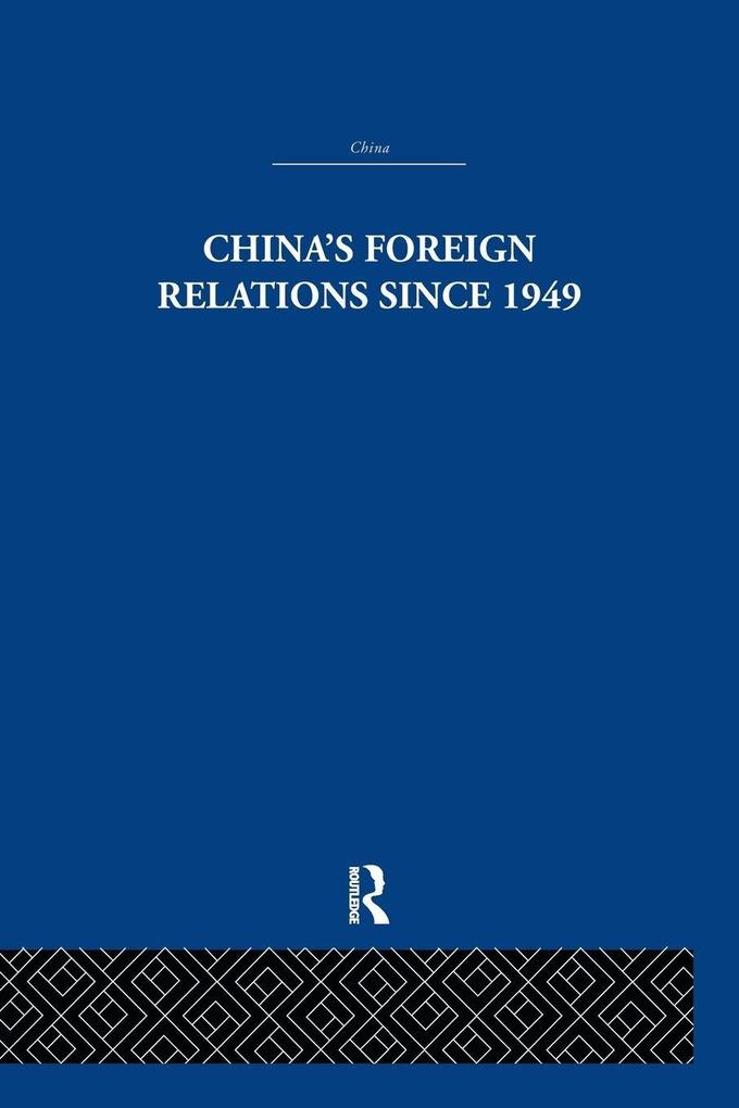 China's Foreign Relations since 1949