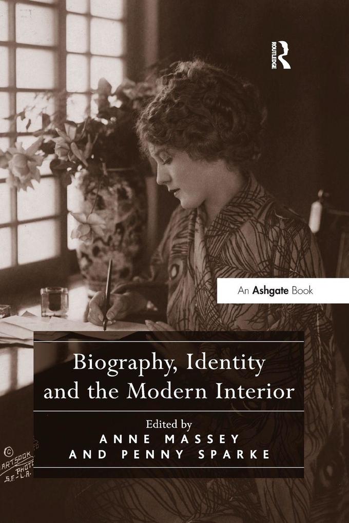 Biography Identity and the Modern Interior