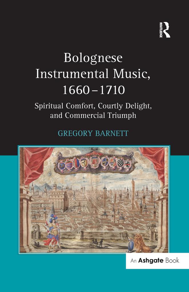 Bolognese Instrumental Music 1660-1710