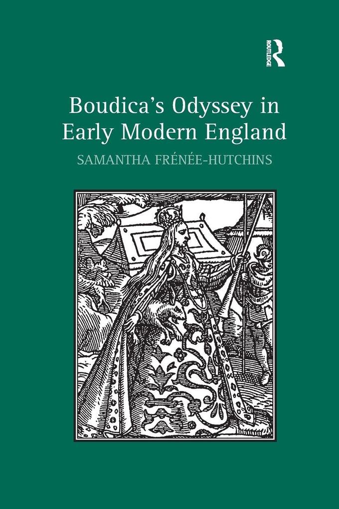 Boudica's Odyssey in Early Modern England