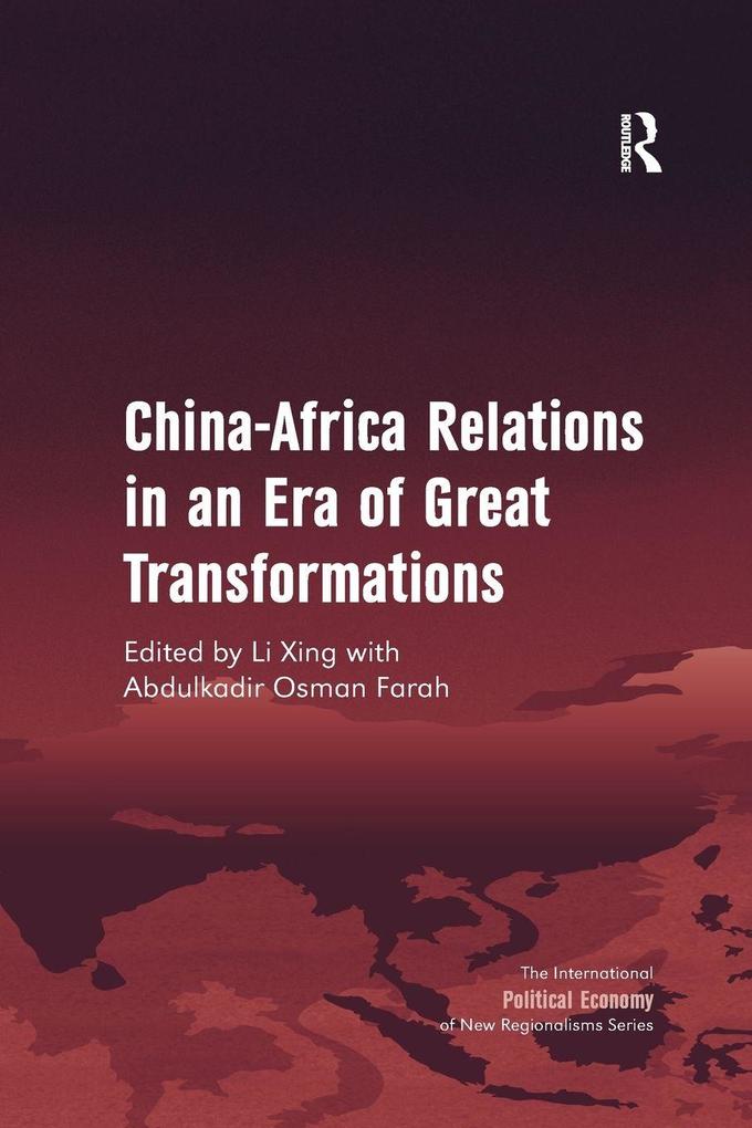 China-Africa Relations in an Era of Great Transformations