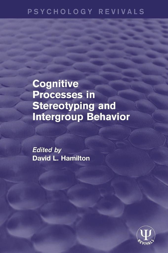 Cognitive Processes in Stereotyping and Intergroup Behavior