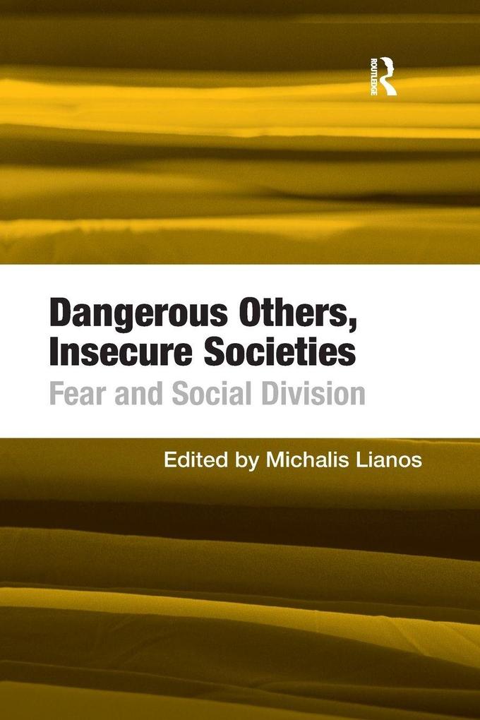 Dangerous Others Insecure Societies
