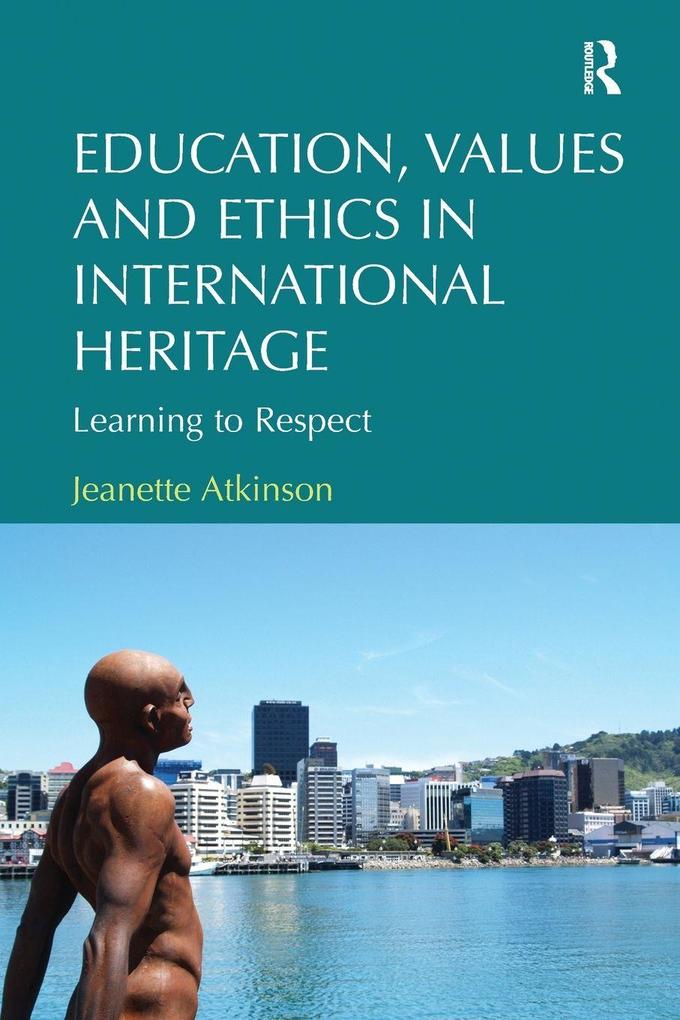 Education Values and Ethics in International Heritage